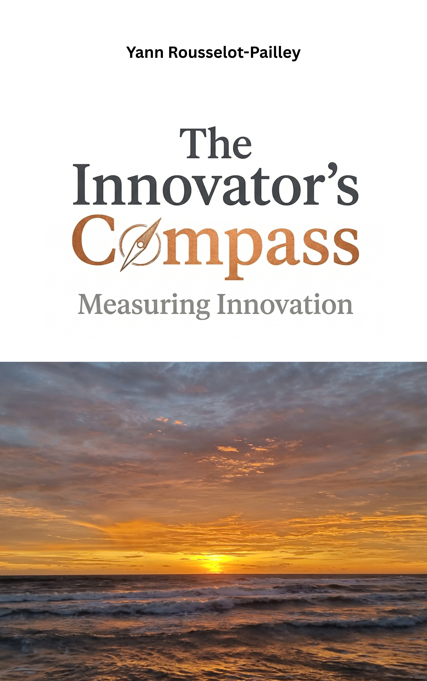 The Innovator's Compass — Yann Rousselot-Pailley